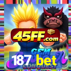 187 bet
